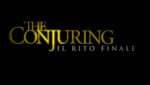 The Conjuring – Il Rito Finale: al cinema il nuovo capitolo dell’universo horror