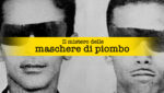 Il Mistero delle maschere di piombo